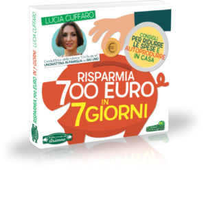 Risparmia 700 euro in 7 giorni - Lucia Cuffaro
