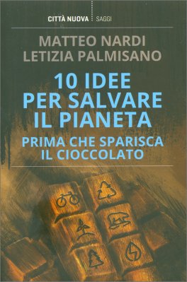 10 idee per salvare il pianeta