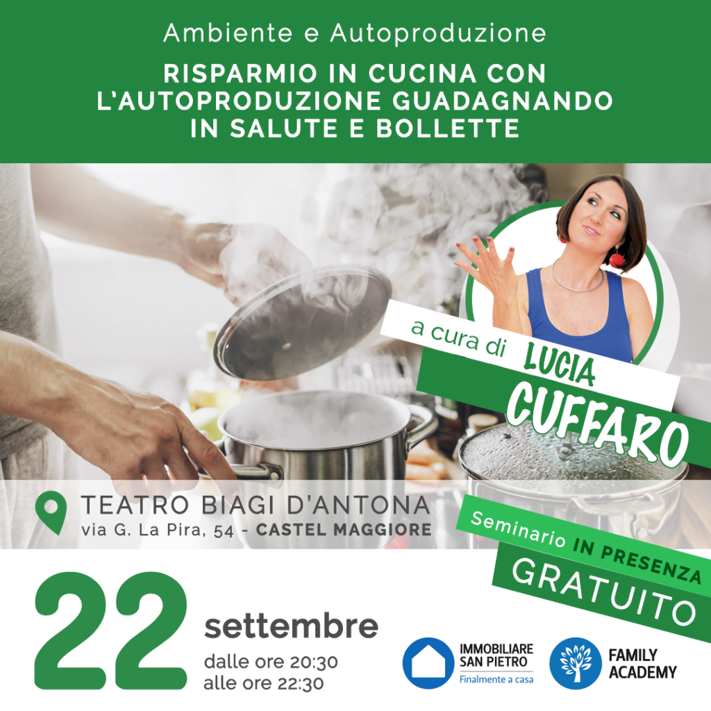 Seminario IN PRESENZA - Risparmio in Cucina con l'Autoproduzione Guadagnando in Salute e Bollette - Lucia Cuffaro