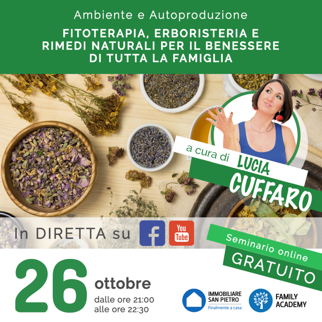 Seminario on line Autoproduzione - Fitoterapia, Erboristeria e Rimedi Naturali per il Benessere di tutta la Famiglia