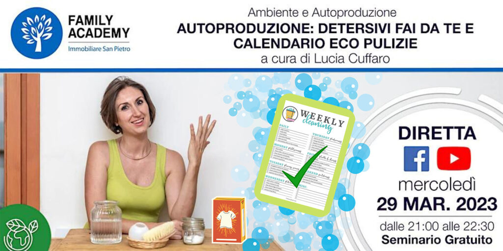 Seminario on line Autoproduzione Family Academy - Autoproduzione Detersivi fai da te e Calendario Eco Pulizie