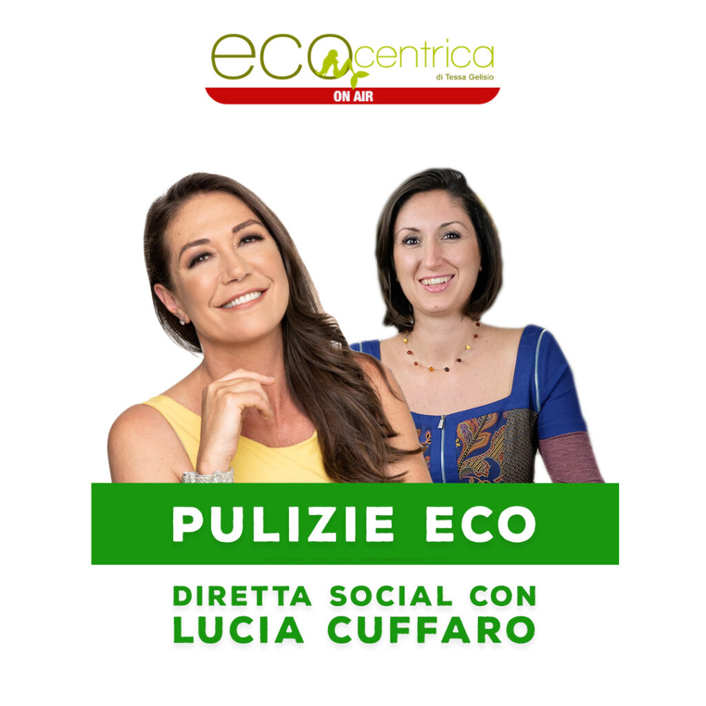 Ecocentrica - Tessa Gelisio - Lucia Cuffaro